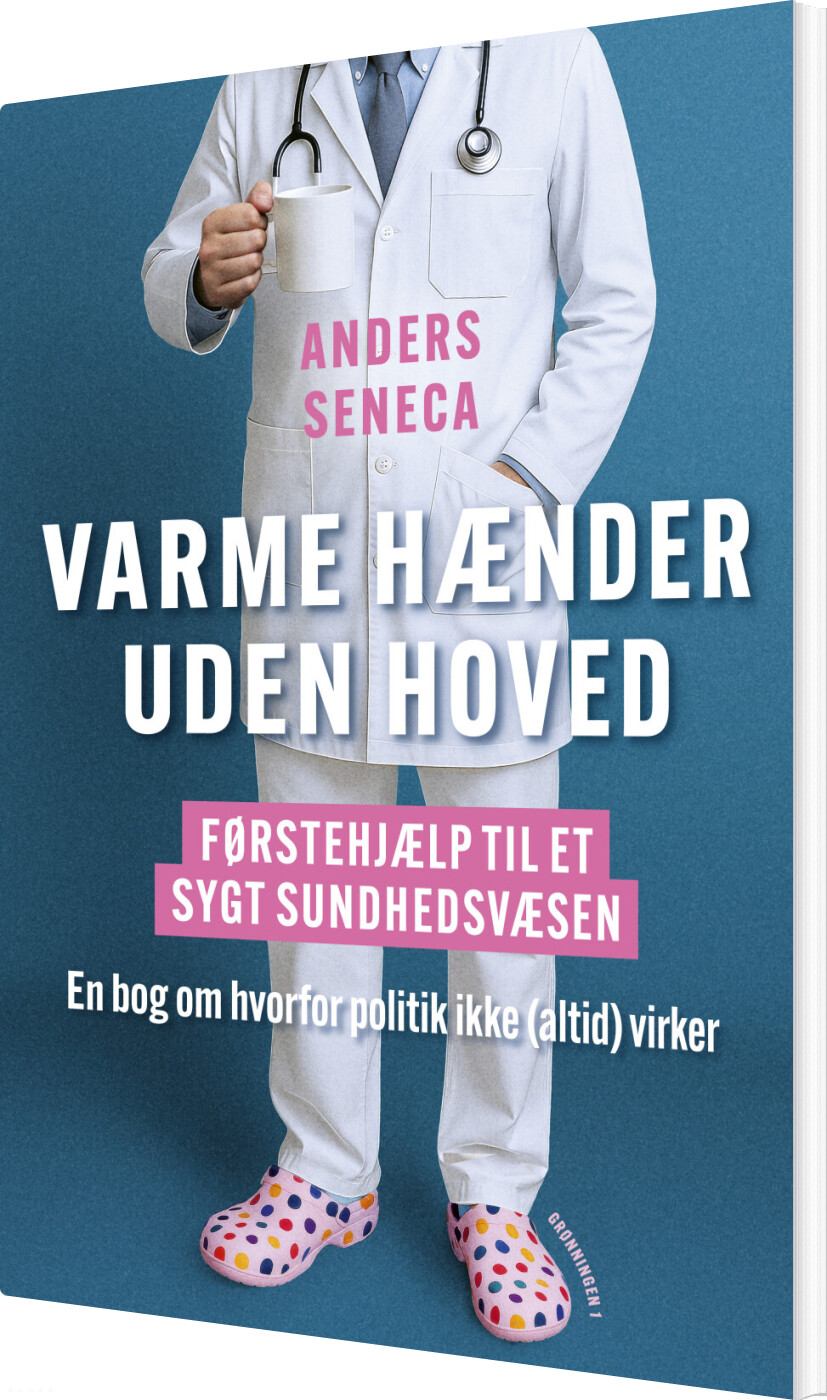 Varme Hænder Uden Hoved - Anders Seneca - Bog