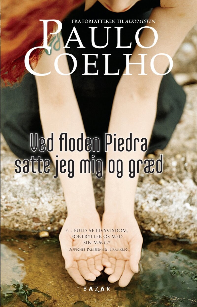 Ved Floden Piedra Satte Jeg Mig Og Græd - Paulo Coelho - Bog