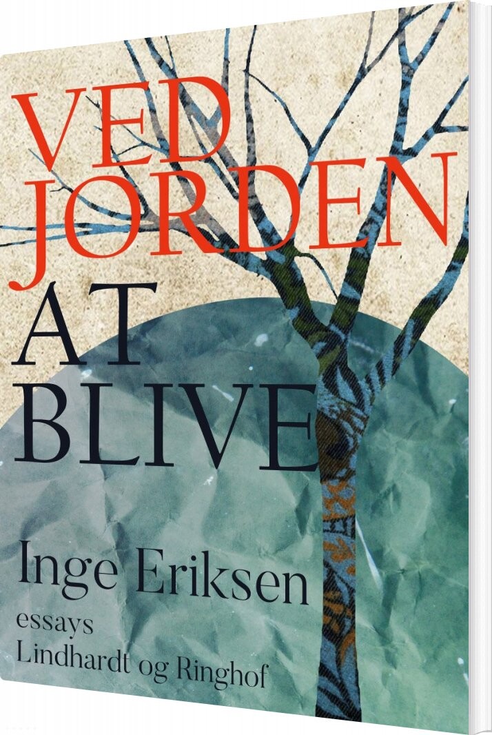 Ved Jorden At Blive - Inge Eriksen - Bog