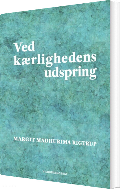 Billede af Ved Kærlighedens Udspring - Margit Madhurima Rigtrup - Bog