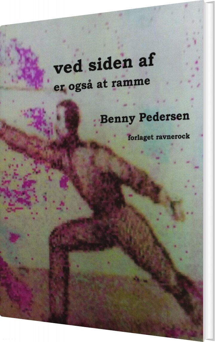 Billede af Ved Siden Af Er Også At Ramme - Benny Pedersen - Bog