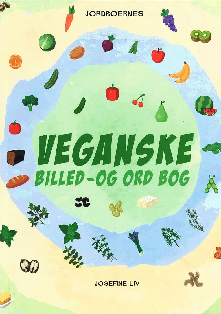 Vegansk Billed Og Ordbog - Josefine Liv - Bog