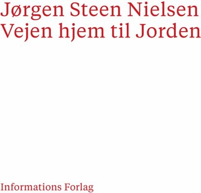 Billede af Vejen Hjem Til Jorden - Jørgen Steen Nielsen - Bog