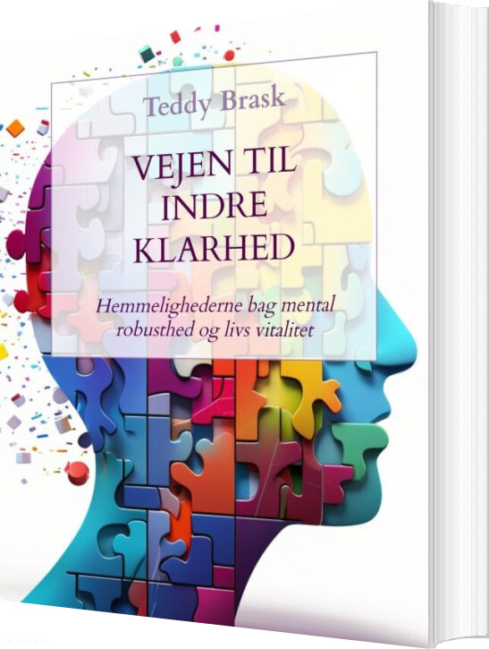 Billede af Vejen Til Indre Klarhed - Teddy Brask - Bog
