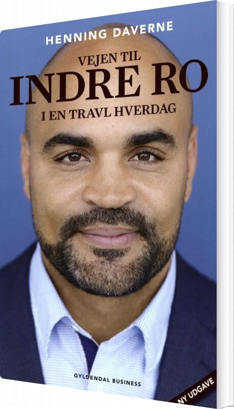 Billede af Vejen Til Indre Ro I En Travl Hverdag - Henning Daverne - Bog