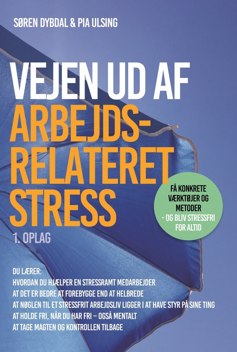 Vejen Ud Af Arbejdsrelateret Stress - Søren Dybdal - Bog