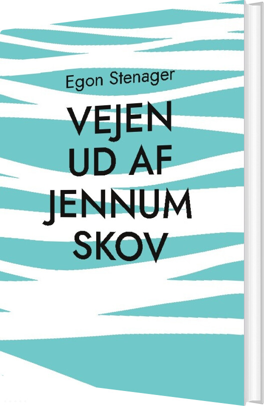 Vejen Ud Af Jennum Skov - Egon Stenager - Bog