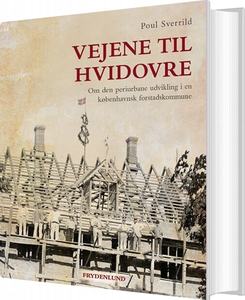 Vejene Til Hvidovre - Poul Sverrild - Bog