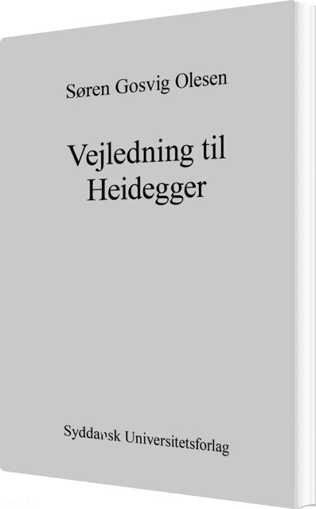 Vejledning Til Heidegger - Søren Gosvig Olesen - Bog