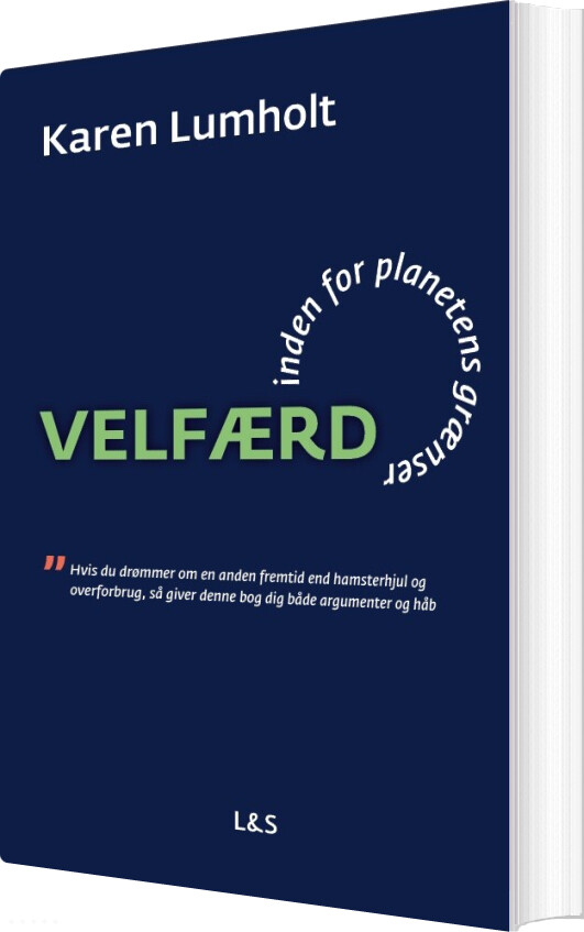 Velfærd Inden For Planetens Grænser - Karen Lumholt - Bog