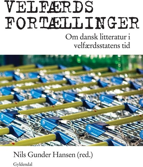 Billede af Velfærdsfortællinger - Nils Gunder Hansen - Bog