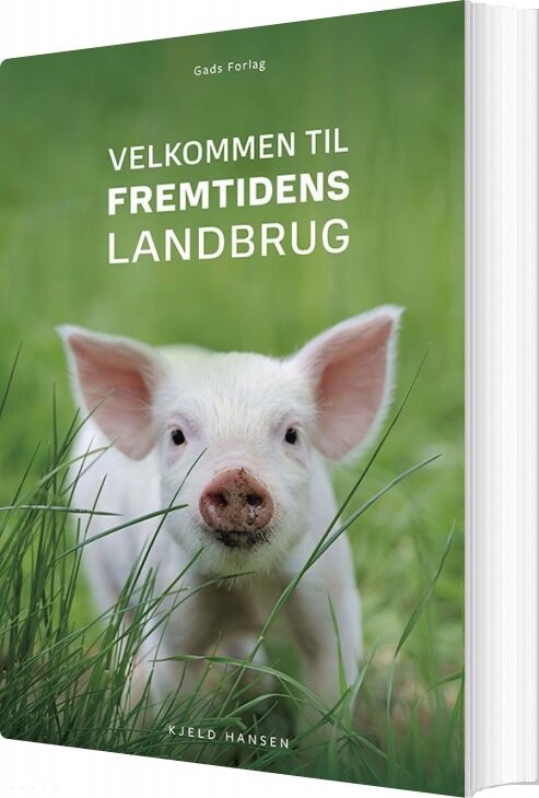 Billede af Velkommen Til Fremtidens Landbrug - Kjeld Hansen - Bog