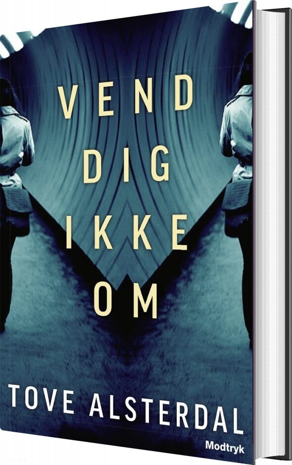 Vend Dig Ikke Om - Tove Alsterdal - Bog