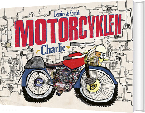 Vendebogen: Racercyklen Tommy Og Motorcyklen Charlie - Sabine Lemire - Bog