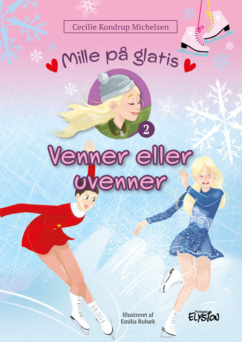 Billede af Mille På Glatis 2 - Venner Eller Uvenner - Cecilie Kondrup Michelsen - Bog