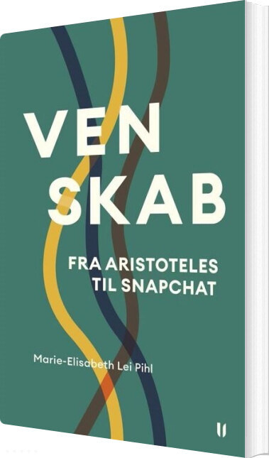 Venskab Fra Aristoteles Til Snapchat - Bog
