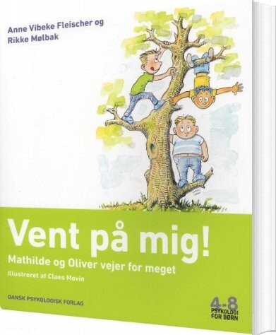 Billede af Vent På Mig! - Anne Vibeke Fleischer - Bog