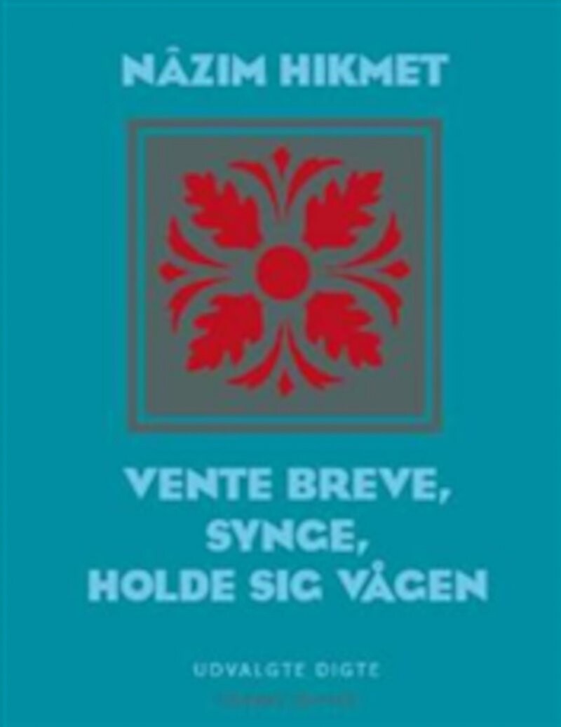Billede af Vente Breve; Synge; Holde Sig Vågen - Nazim Hikmet - Bog