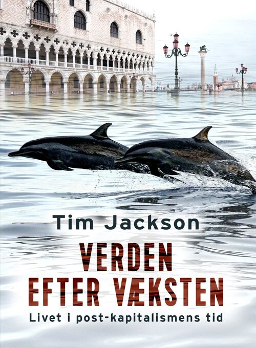 Billede af Verden Efter Væksten - Tim Jackson - Bog