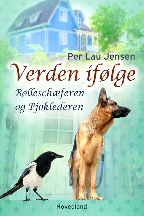 Billede af Verden Ifølge - Bølleschæferen Og Pjoklederen - Per Lau Jensen - Bog