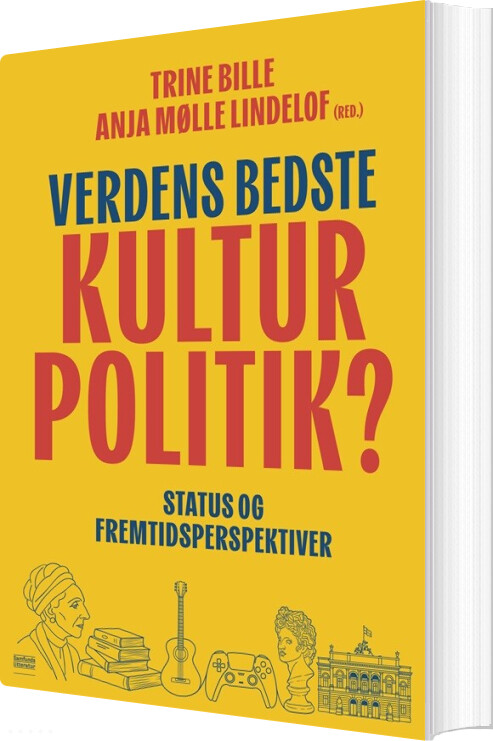 Verdens Bedste Kulturpolitik? - Trine Bille - Bog