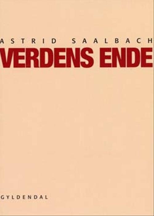 Billede af Verdens Ende - Astrid Saalbach - Bog