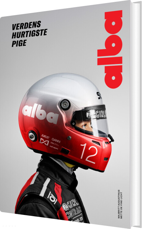 Alba: Verdens Hurtigste Pige - Mette De Fine Licht - Bog