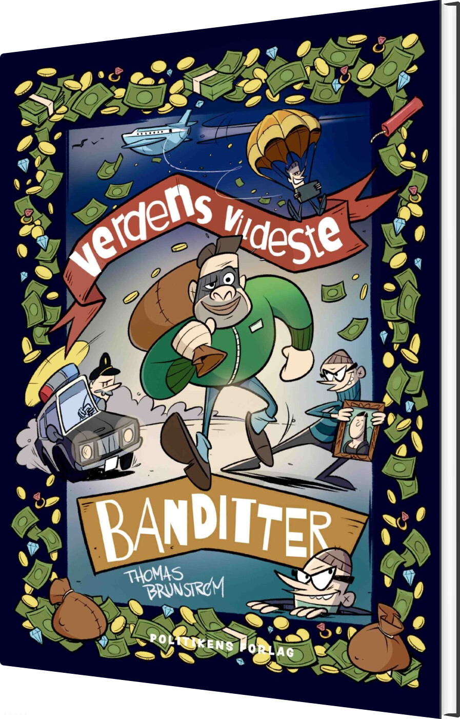 Billede af Verdens Vildeste Banditter - Thomas Brunstrøm - Bog