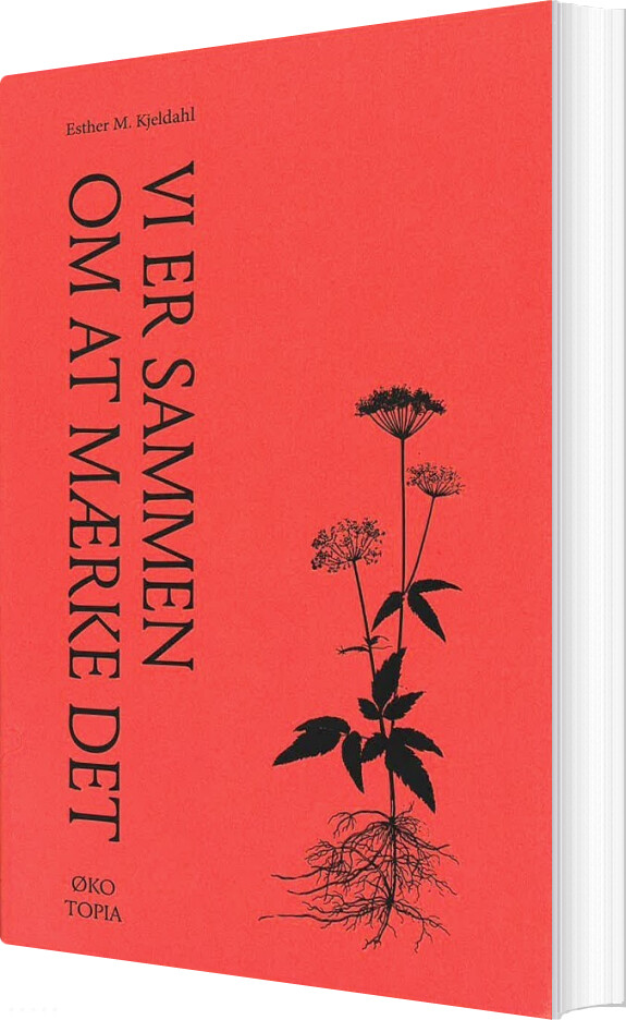 Billede af Vi Er Sammen Om At Mærke Det - Esther M. Kjeldahl - Bog