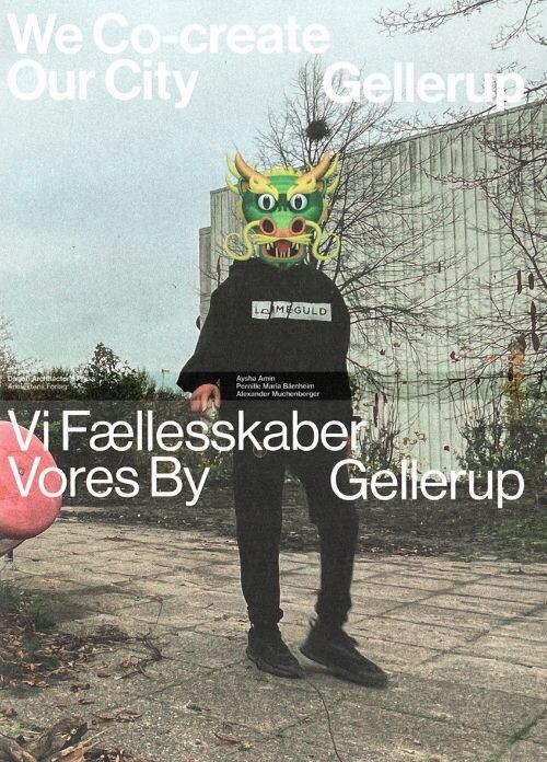Vi Fællesskaber Vores By Gellerup - Pernille Maria Bärnheim - Bog - Danish Architectural Press