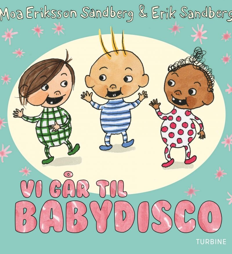 Vi Går Til Babydisco - Moa Eriksson Sandberg - Bog