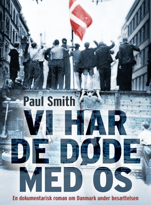 Billede af Vi Har De Døde Med Os - Paul Smith - Bog