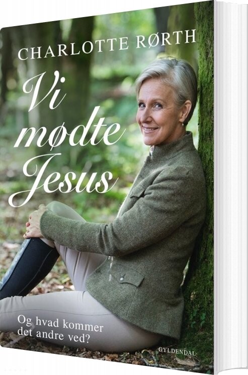 Vi Mødte Jesus - Charlotte Rørth - Bog
