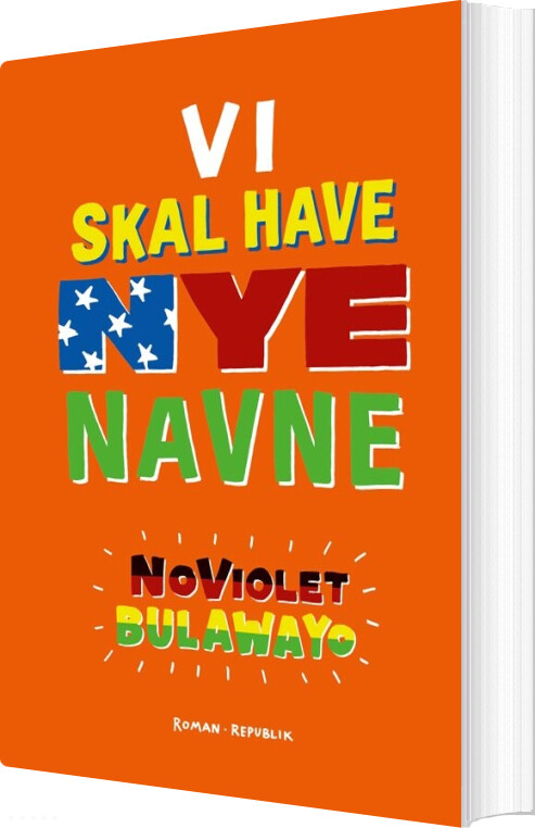Billede af Vi Skal Have Nye Navne - Noviolet Bulawayo - Bog