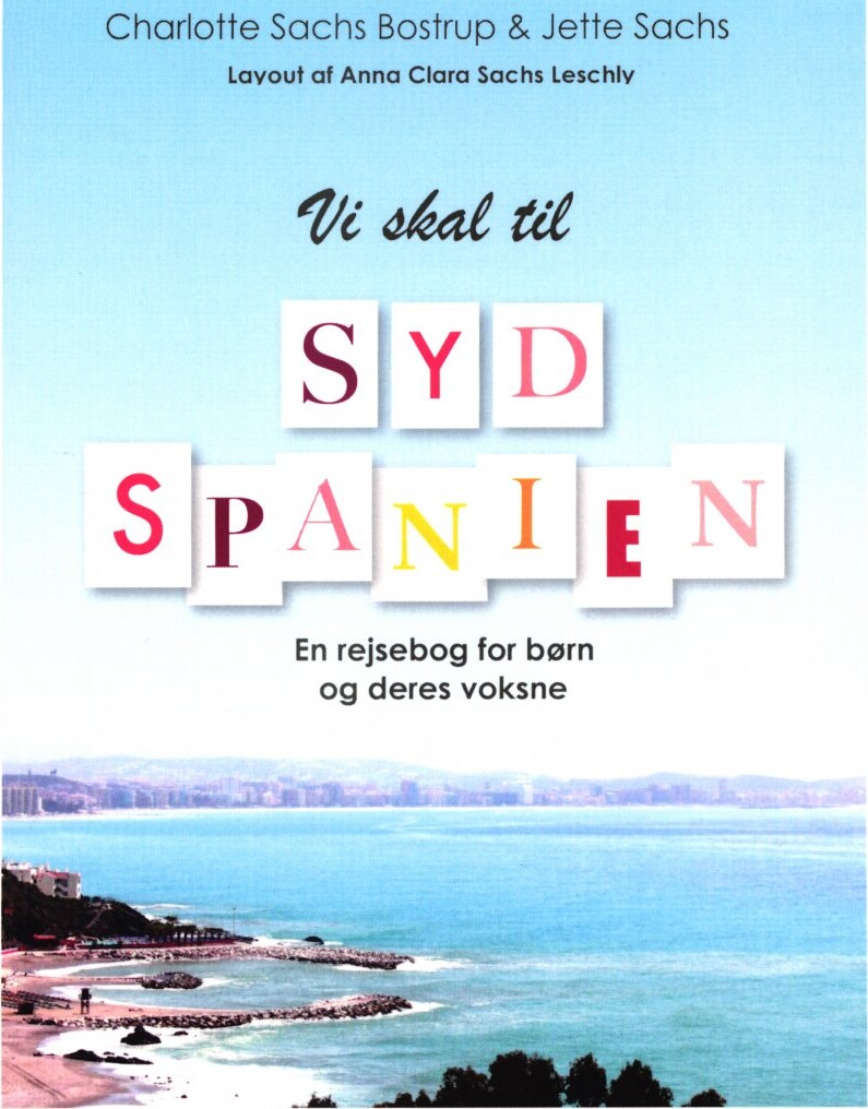 Vi Skal Til Sydspanien - Charlotte Sachs Bostrup - Bog