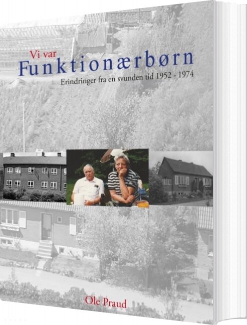 Vi Var Funktionærbørn - Ole Praud - Bog