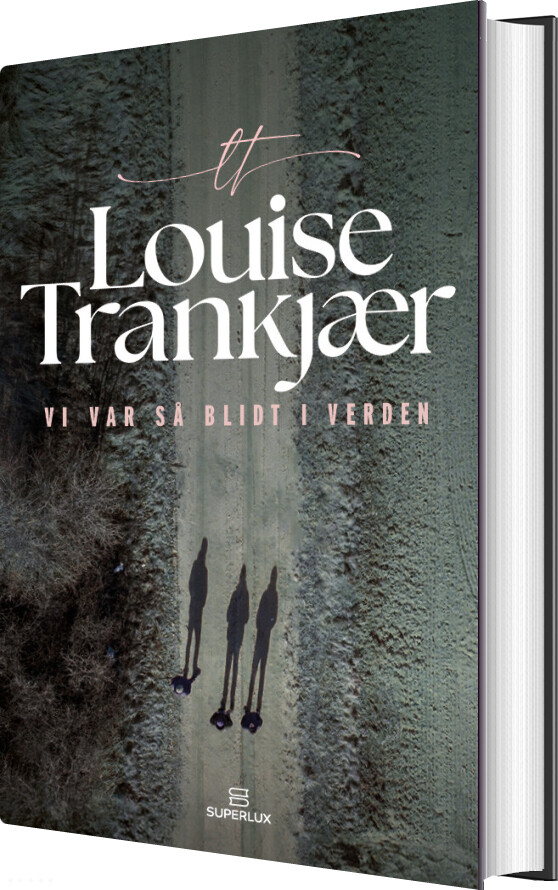 Billede af Vi Var Så Blidt I Verden - Louise Trankjær - Bog
