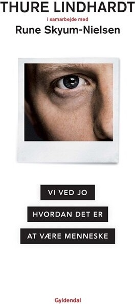 Billede af Vi Ved Jo Hvordan Det Er At Være Menneske - Thure Lindhardt - Bog