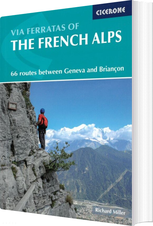 Via Ferratas Of The French Alps - Richard Miller - English Book