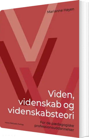 Viden, Videnskab Og Videnskabsteori - Marianne Høyen - Bog