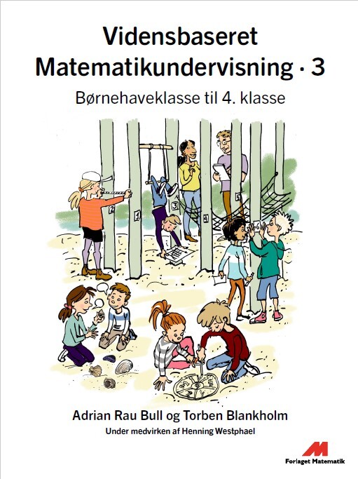 Billede af Vidensbaseret Matematikundervisning 3 - Torben Blankholm - Bog