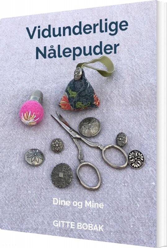 Vidunderlige Nålepuder - Gitte Bobak - Bog