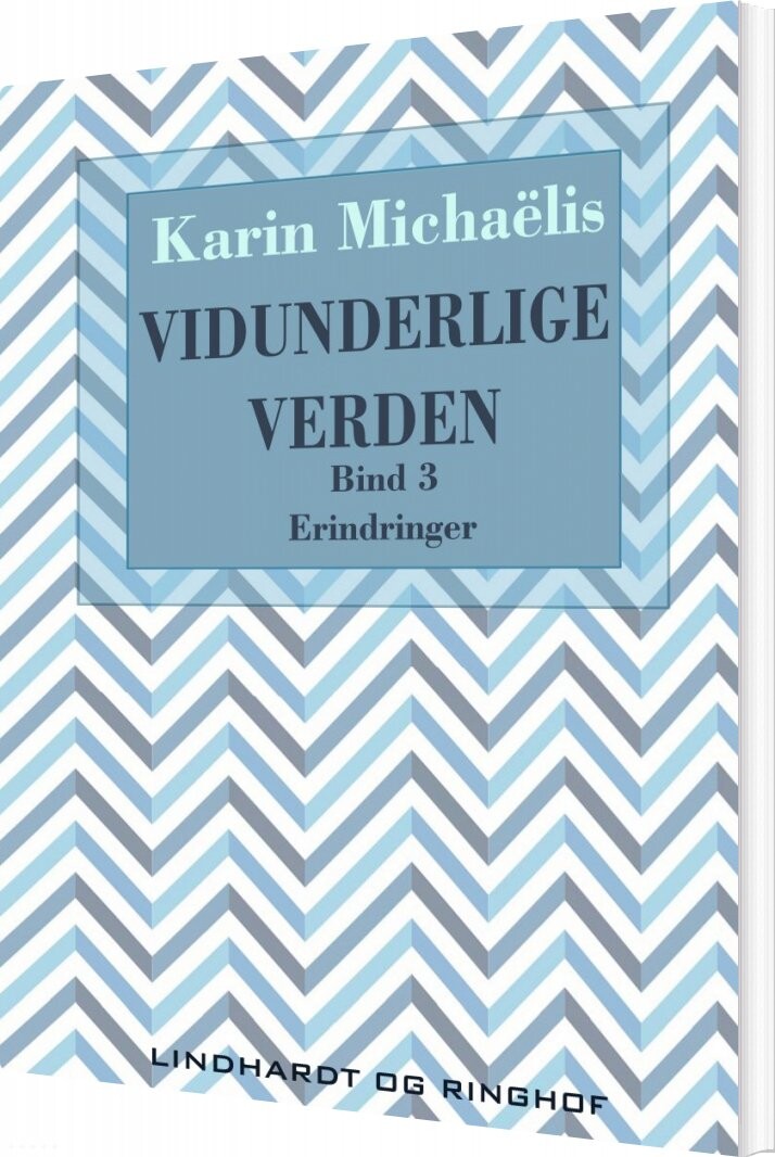 Billede af Vidunderlige Verden - Bind 3 - Karin Michaëlis - Bog