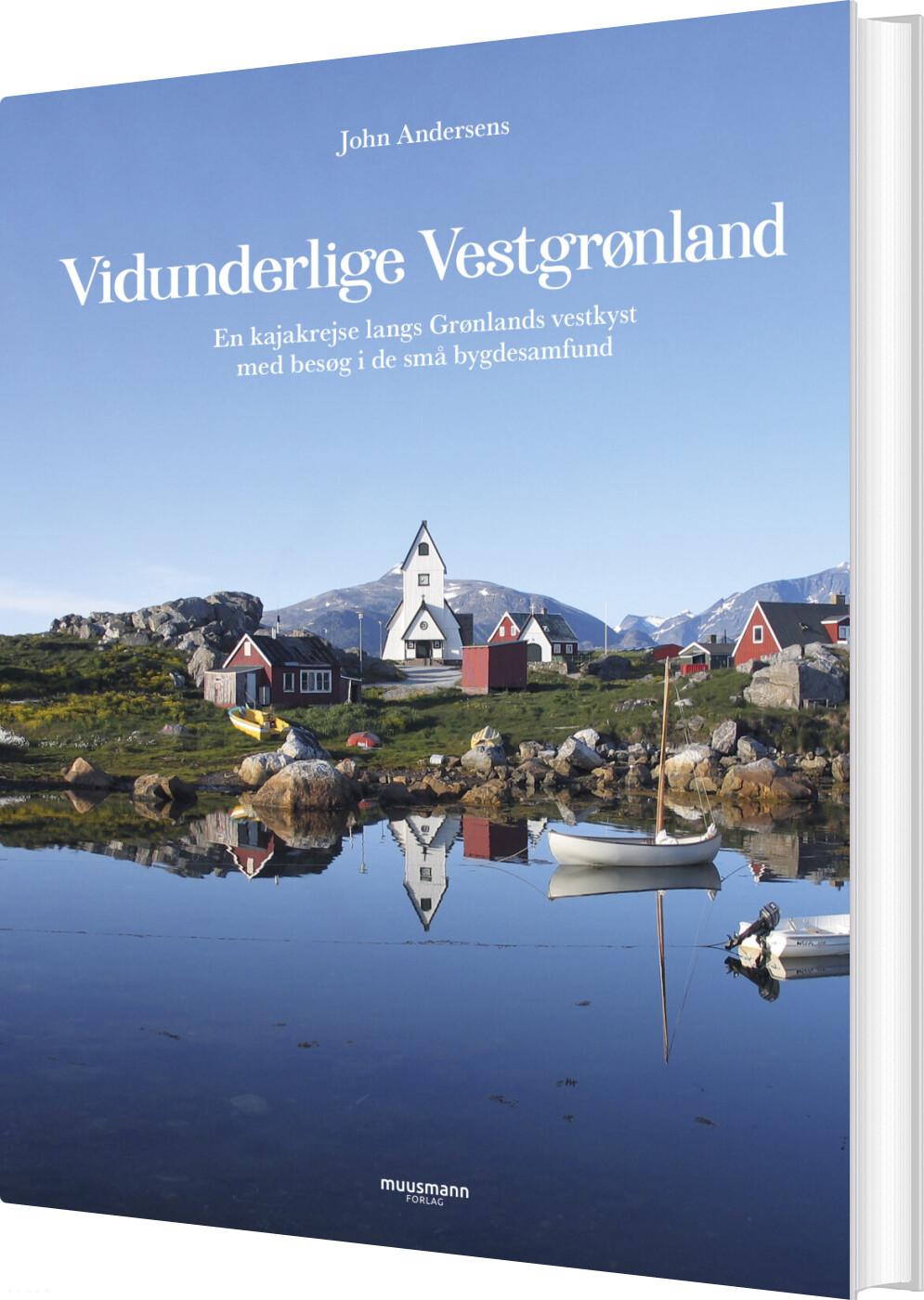 Billede af Vidunderlige Vestgrønland - John Andersen - Bog hos Gucca.dk