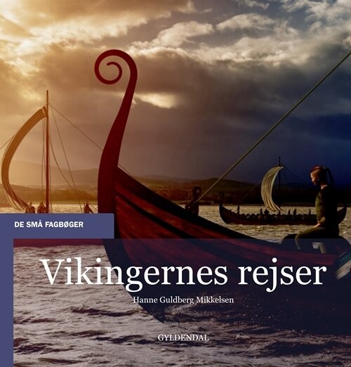 Billede af Vikingernes Rejser - Hanne Guldberg Mikkelsen - Bog hos Gucca.dk