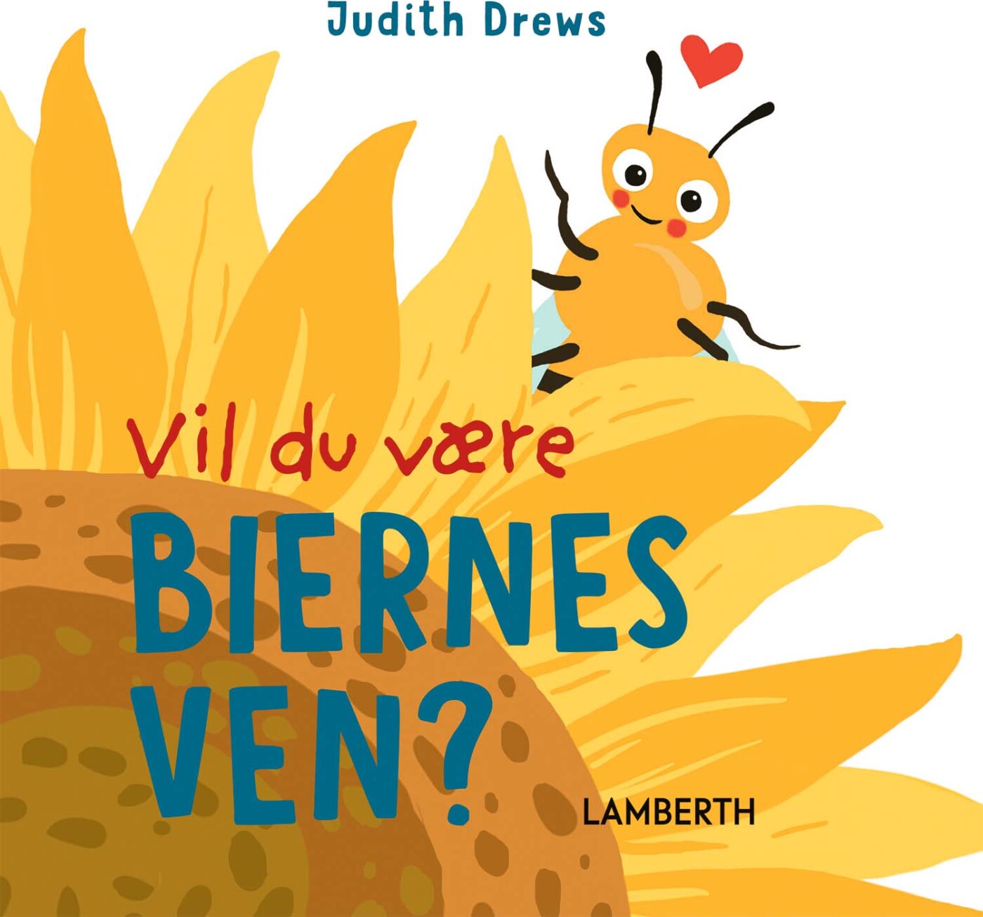 Billede af Vil Du Være Biernes Ven? - Judith Drews - Bog