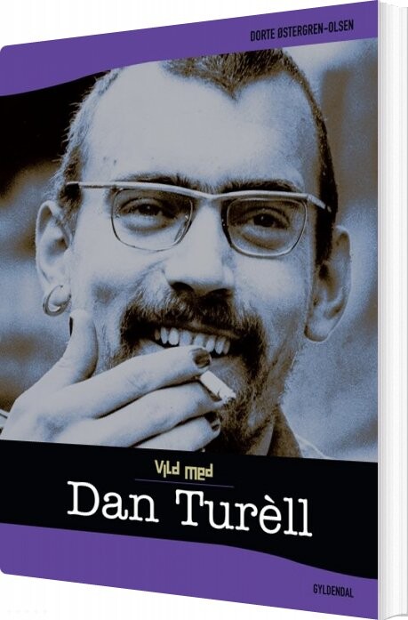 Vild Med Dan Turèll - Dorte østergren-olsen - Bog
