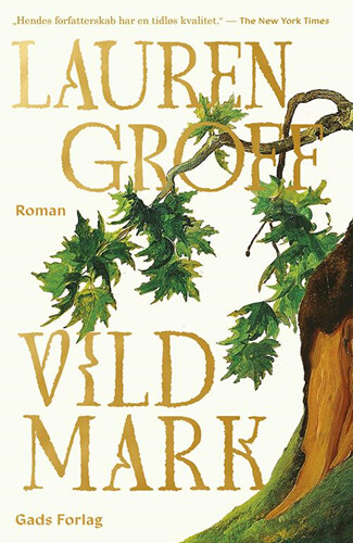 Vildmark - Lauren Groff - Bog - Gads Forlag