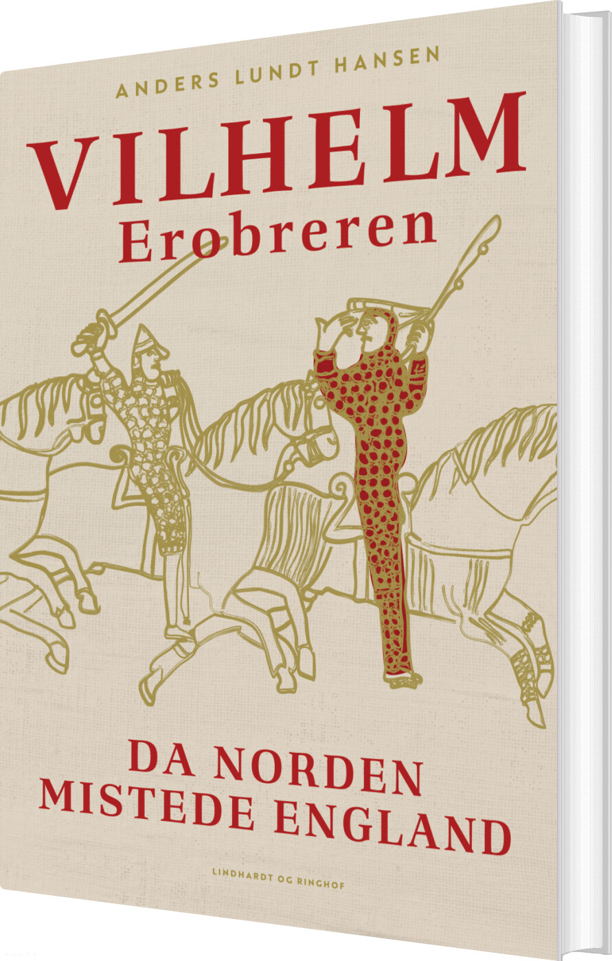 Vilhelm Erobreren - Da Norden Mistede England - Anders Lundt Hansen - Bog