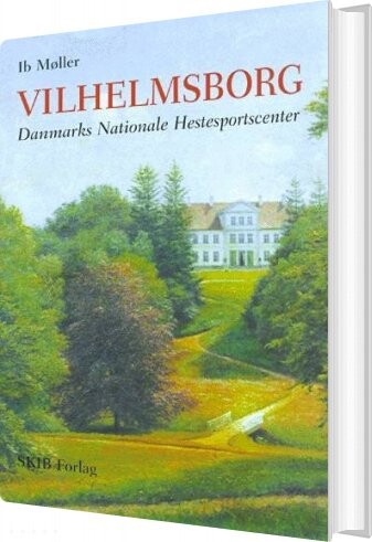 Billede af Vilhelmsborg: - Ib Møller - Bog